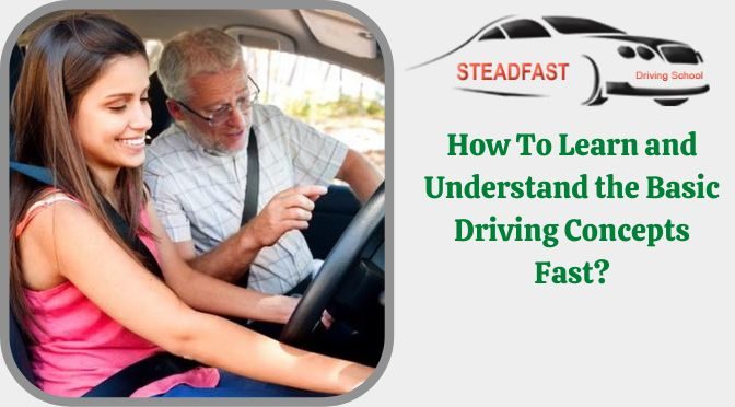 How to Learn and Understand the Basic Driving Concepts Fast?