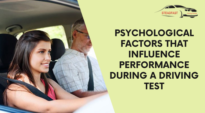 Psychological Factors that Influence Performance During a Driving Test